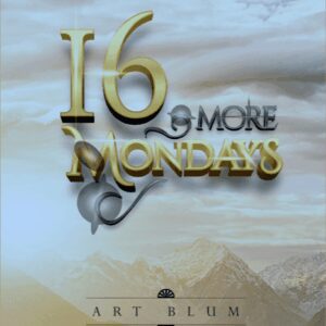 16 More Mondays